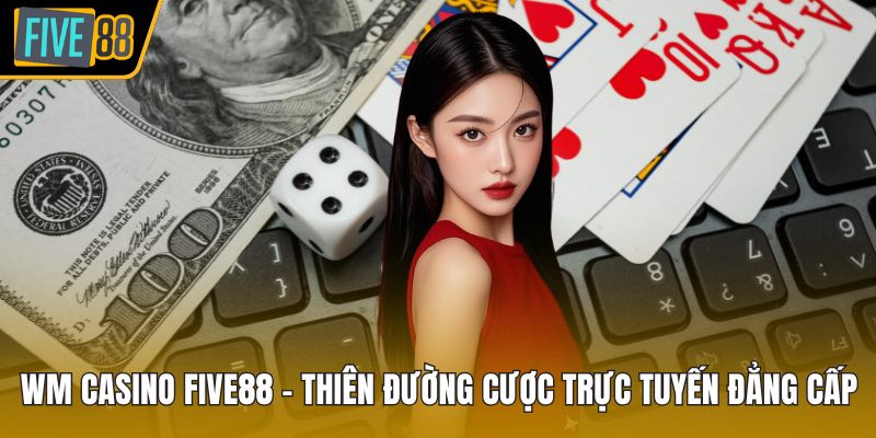 WM Casino Five88